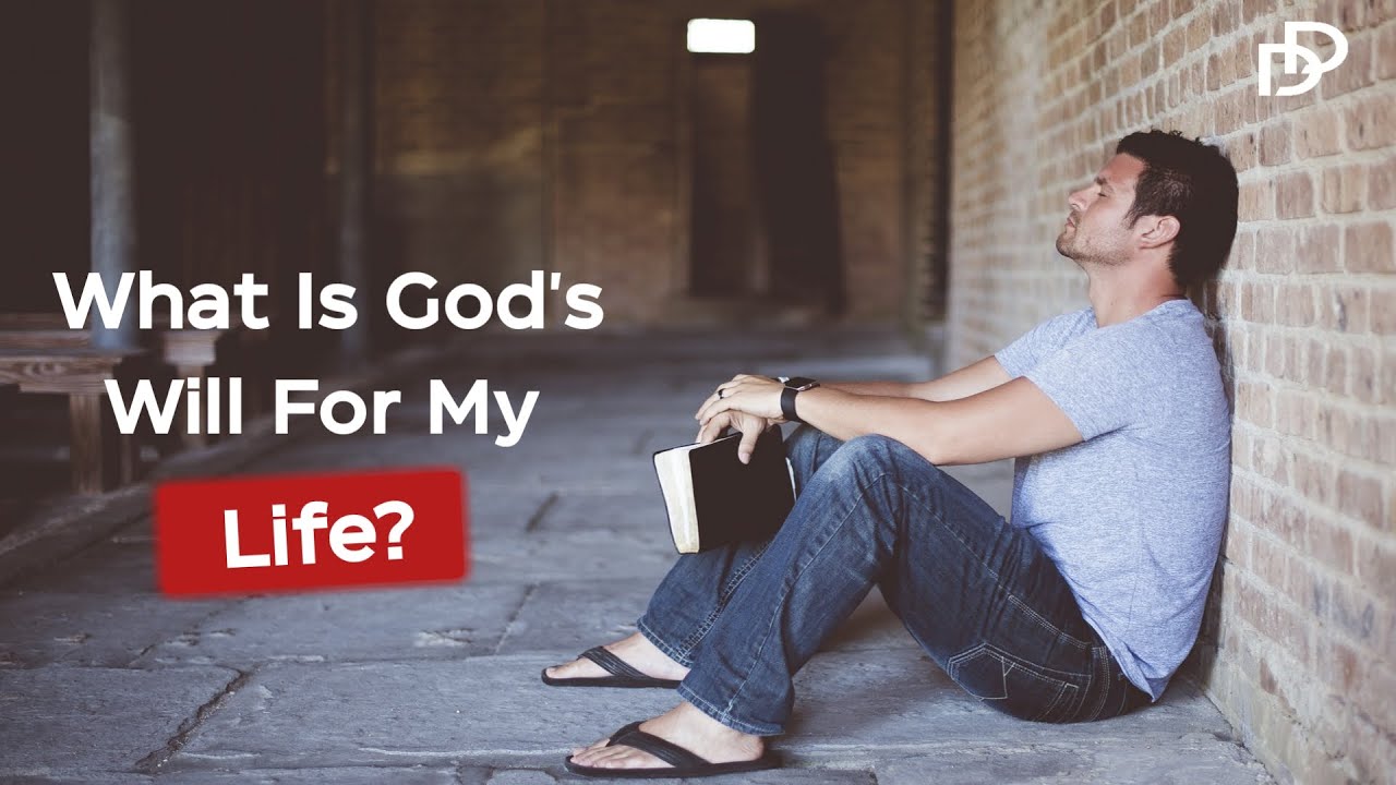 How To Know God’s Will And Plan For Your Life | Pursuing God And His ...