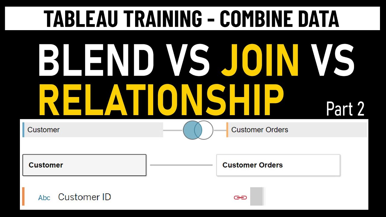 Tableau blend vs join vs relationship data model explained part 2