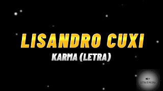 Lisandro Cuxi - Karma (letra)