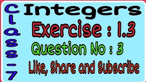 INTEGERS EXERCISE 1.2 SOLUTION OF QUESTION NO 3