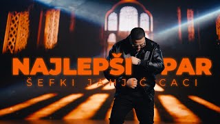 Sefki Jahjic Caci ❌ Najlepsi Par ❌ 2026