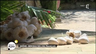 Drôme : berceau de l'ail français