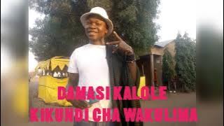 DAMASI KALOLE _-_ KIKUNDI CHA WAKULIMA _-_ BY LWENGE STUDIO