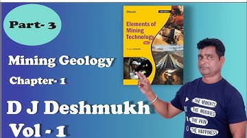 Part- 3 ll Element of mining technology ll D J Deshmukh ll Chapter 1 ll Mining Geology