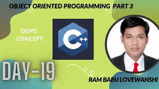 C++ DAY 19 OOPS Part-3