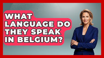 What Language Do They Speak In Belgium? - The Language Library