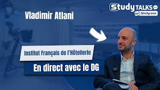 Tout savoir sur l'IFH (Institut Français de l'Hôtellerie), entretien avec son DG Vladimir Atlani