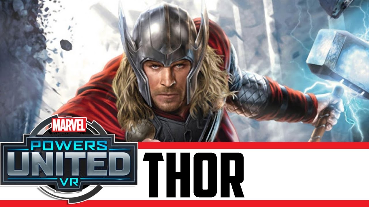 THOR In Virtual Reality Marvel Powers United VR Oculus Rift