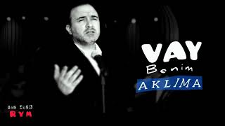 Vay Benim Aklıma Vay Vay