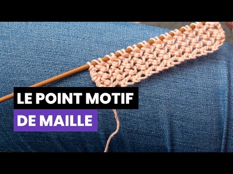 Vidéo: Comment Tricoter Un Motif Ajouré