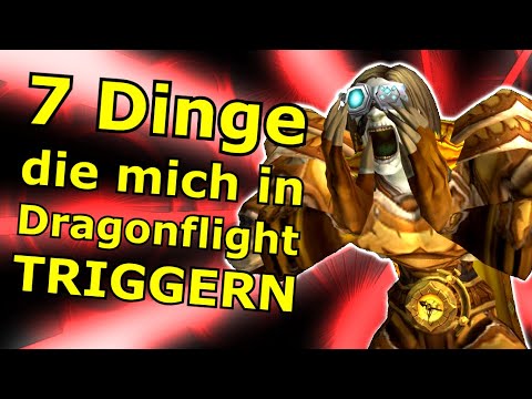 7 Dinge, die mich aktuell in WoW TRIGGERN!