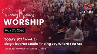 Sunday Worship Service  | May 24, 2026 | St. Paul Peoria