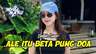 Download Lagu PARTY SENTAK ALE ITU BETA PUNG DOA 🌴 REMIX!!! [ RYVAL RATU ] MP3