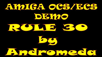 AMIGA OCS/ECS DEMO 🔵 RULE 30 by Andromeda 🔴