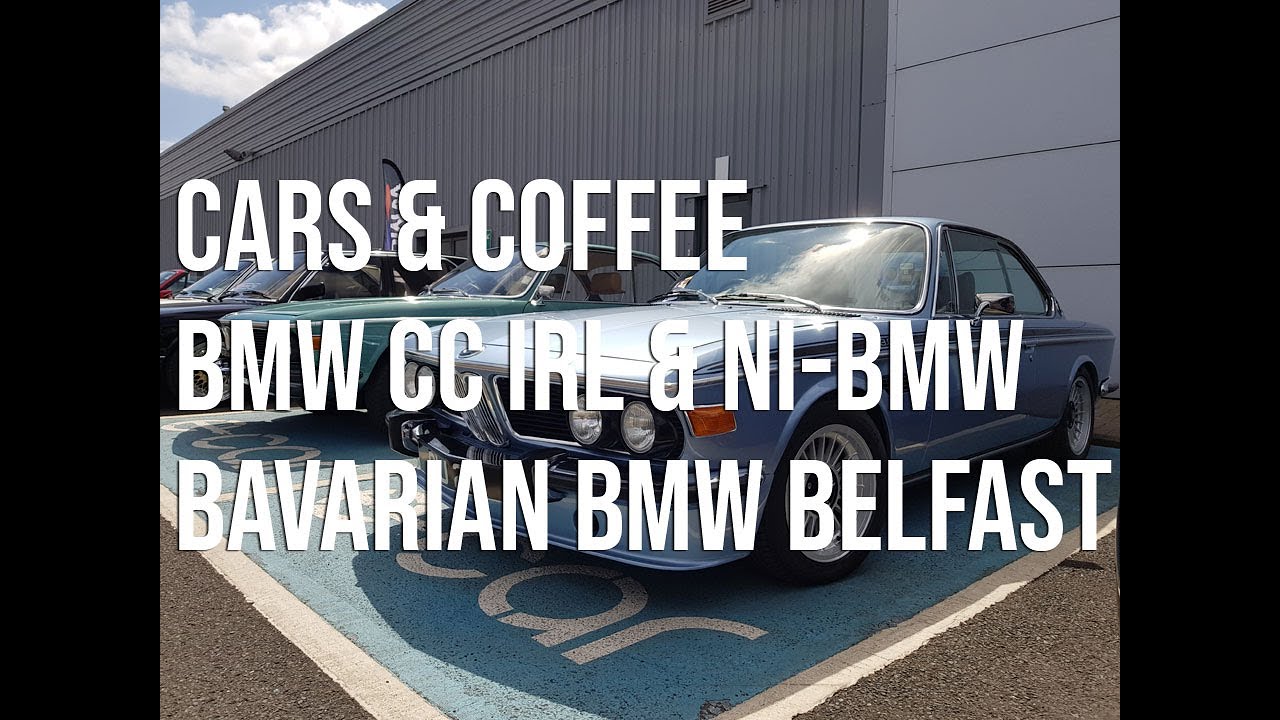 BMW Car Club Ireland and NIBMW meet for Cars and Coffee at Bavarian