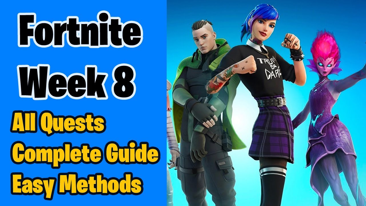 Fortnite Week 8 Quests Guide - How to complete Week 8 Weekly Challenges in Chapter 3 Season 4 Easily