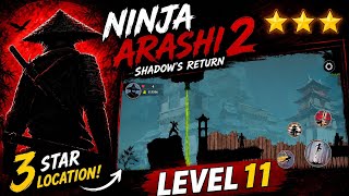 🎮 Ninja Arashi 2 Shadow's Return – Level 11 All 3 Star Locations | 100% Walkthrough