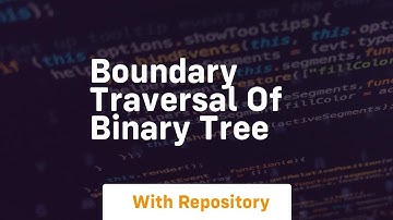 boundary traversal of binary tree