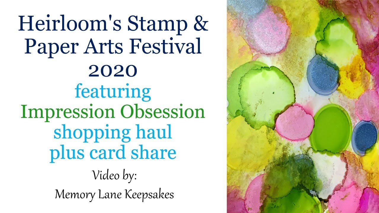 Heirloom's Stamp & Paper Arts Festival 2020 (Impression Obsession) Haul