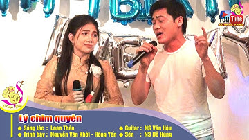 Nguyễn Văn Khởi - Hồng Yến | Lý chim quyên