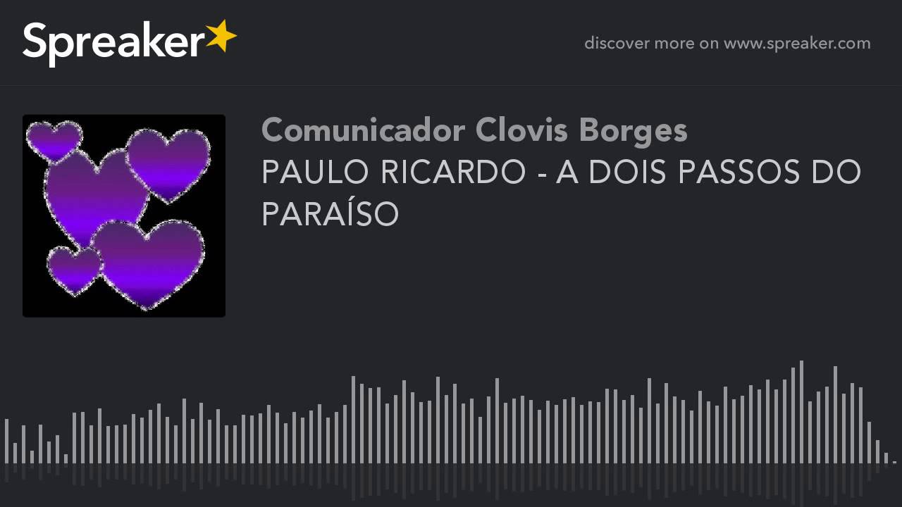 PAULO RICARDO - A DOIS PASSOS DO PARAÍSO - YouTube