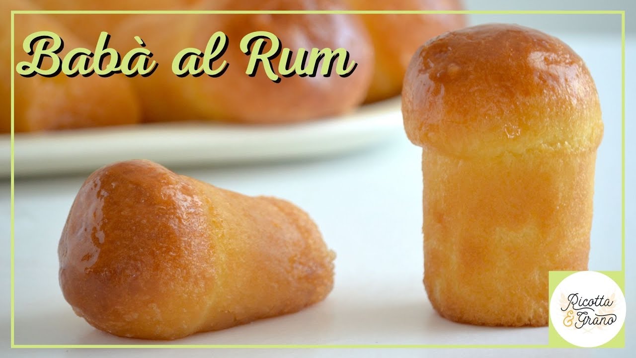 BABÀ AL RUM ricetta originale | Ricotta & Grano