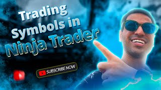 Trading Symbols in NinjaTrader | | Order Flow course | Episode 2