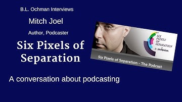 Video:  Mitch Joel, Author, Podcaster "Six Pixels of Separation" On Podcasting