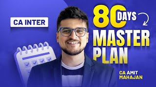 80 Days Master Plan | Inter | CA Amit Mahajan