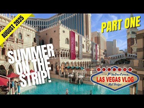 Las Vegas Vlog: Summer On The Strip! (05/08/25 - 19/08/25) Part One