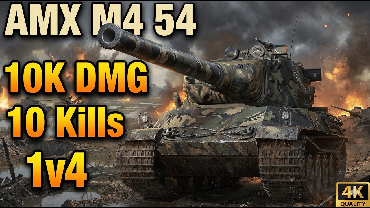 AMX M4 54 WoT 2.0::10000 Damage, 10 Kills, 1v4