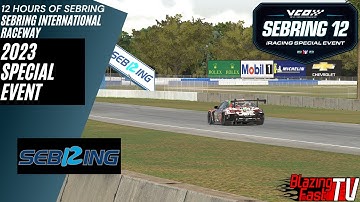 12 Hours of Sebring - 2023 iRacing Special Event - Part 1