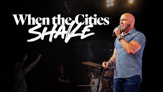 When the Cities Shake - Ps. Colin Higginbottom