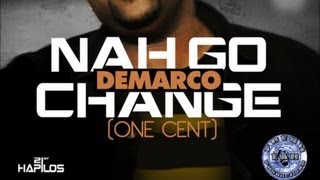 Demarco - Nah Go Change (One Cent) Oct 2012