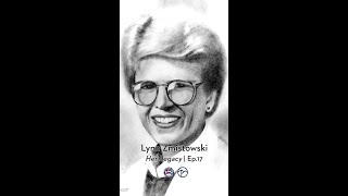 Her Legacy | Episode 17 | Lynn Zmistowski