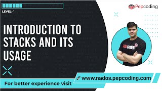 Introduction to Stacks and its usage