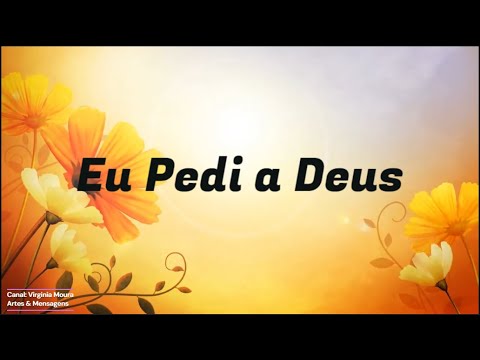 Eu Pedi a Deus