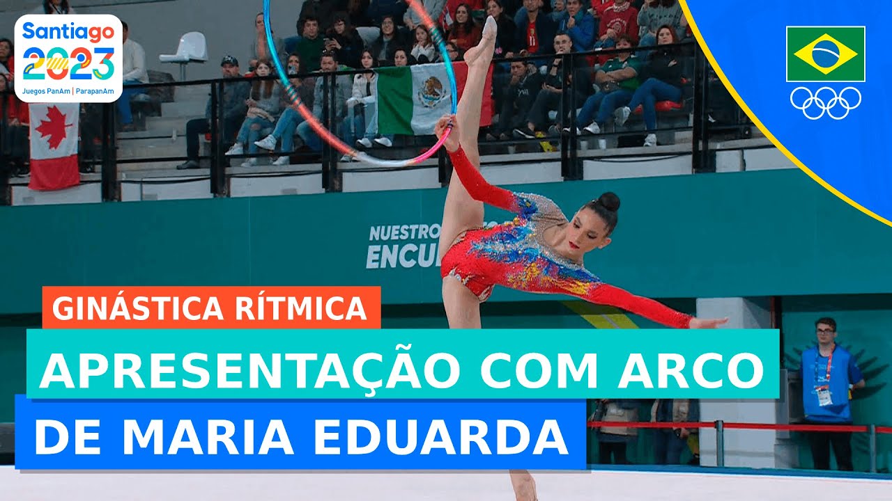 JOGOS PAN-AMERICANOS l GINÁSTICA RÍTMICA l MARIA EDUARDA NO ARCO INDIVIDUAL