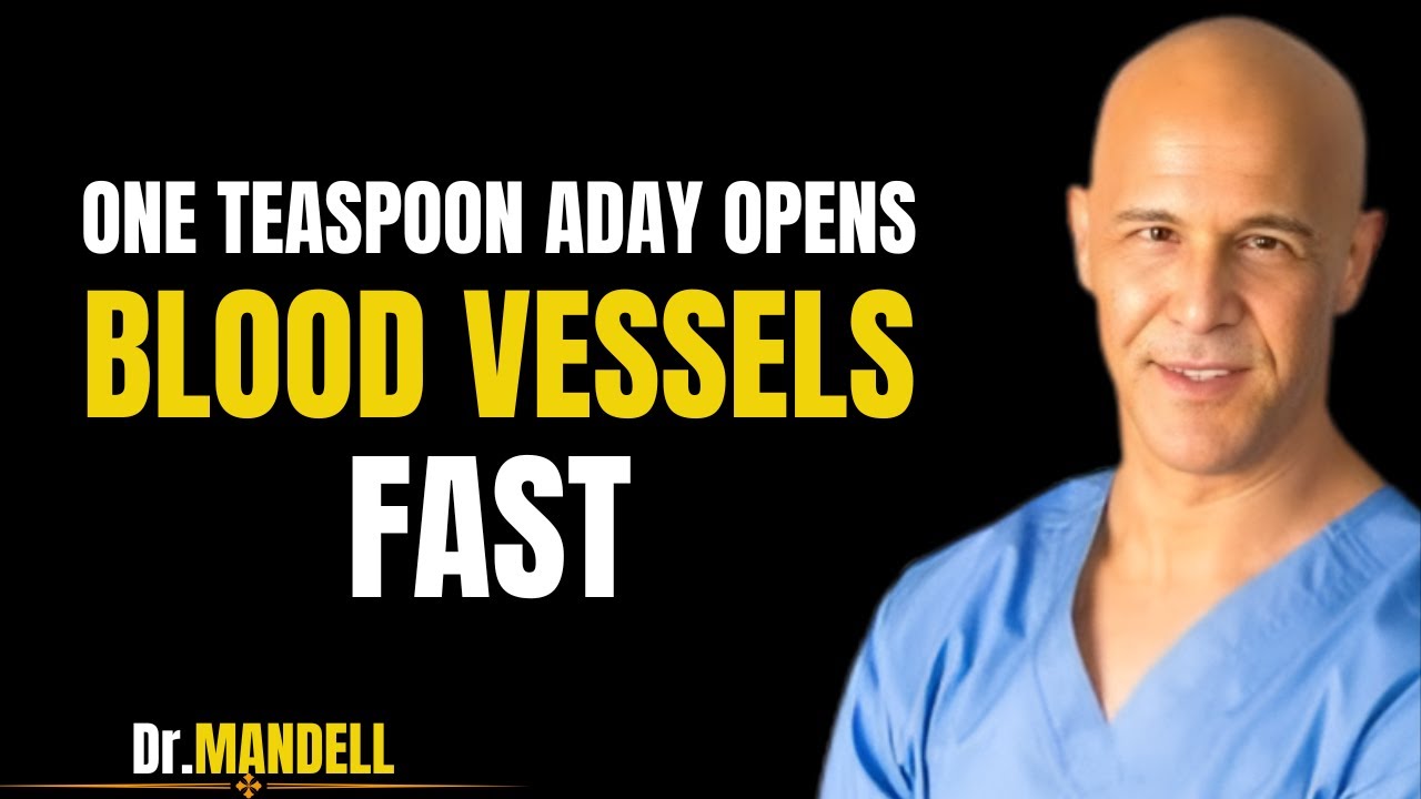 One Teaspoon A Day Opens Blood Vessels Fast | Dr. Mandell Teaching