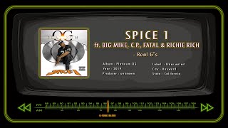 SPICE 1 ft. BIG MIKE, C.P. , FATAL HUSSEIN &amp; RICHIE RICH - Real G's