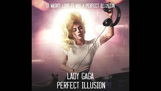 Lady Gaga - Perfect Illusion (Rework Version/Hidden Vocals/Adlibs)
