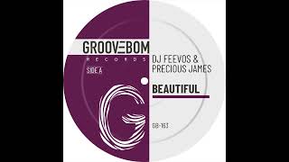 DJ Feevos, Precious James - Beautiful (Original Mix)