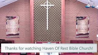 May 31 2023 PM - Haven Of Rest Bible Church