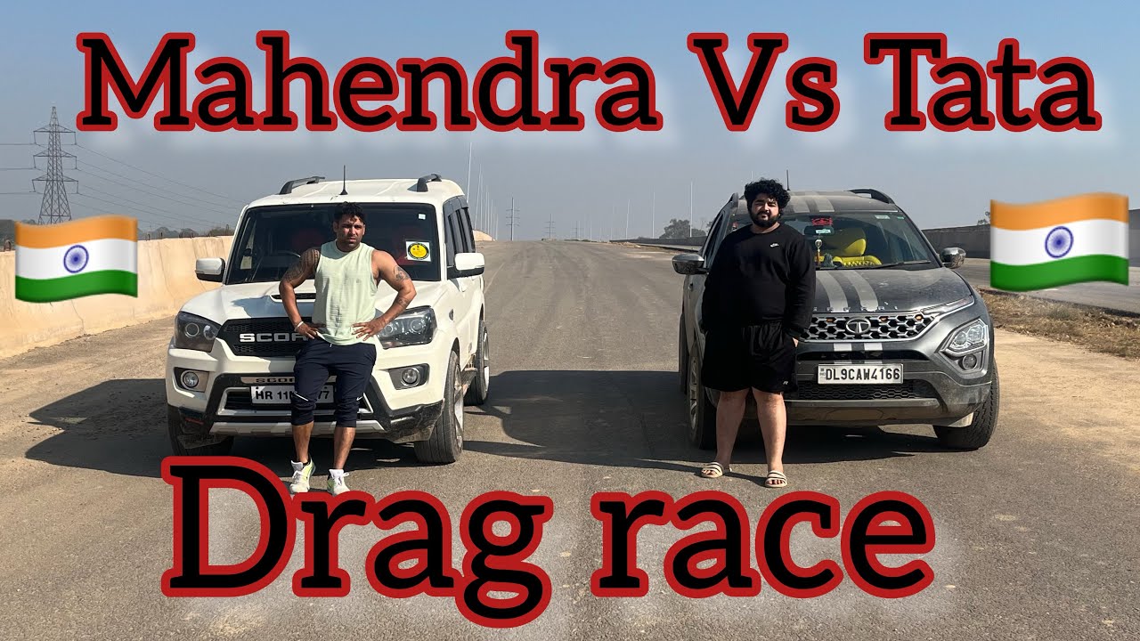 Scorpio classic Vs Tata Safari || 2024 || Drag Race || Best Vs Best || Mahendra Vs Tata || 