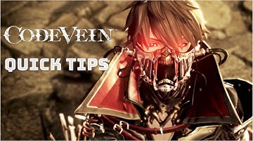 First Time Code Vein Tips and Tricks