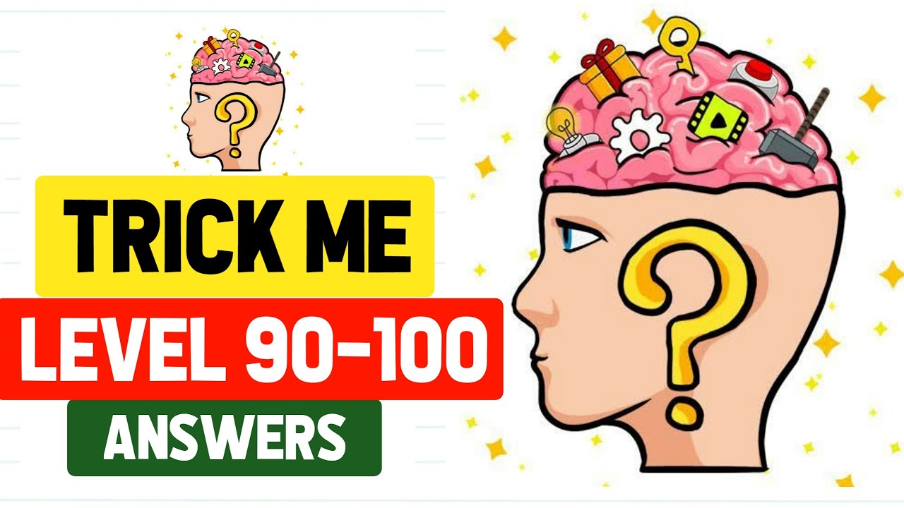 Trick Me Level 90 to 100 || Trick Me Level 90-100 Answers
