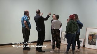 Hanging the exhibition: 'Objects of Ceremony'