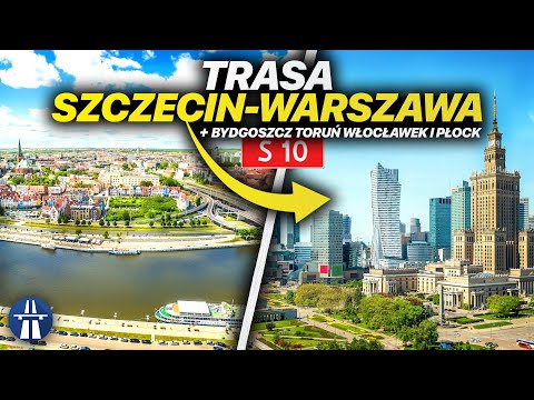 Expressway S10 Szczecin - Piła - Bydgoszcz - Toruń - Włocławek - Płock - S7 (Warsaw)