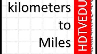 2 of 8 | HDTVEDU | Unit Conversions | kilometers (km) to miles | Experience Success | 1752