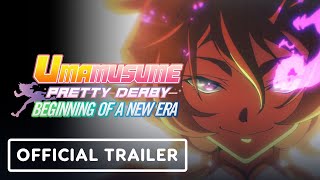 Umamusume: Pretty Derby - Beginning of a New Era - Official Trailer (2026)